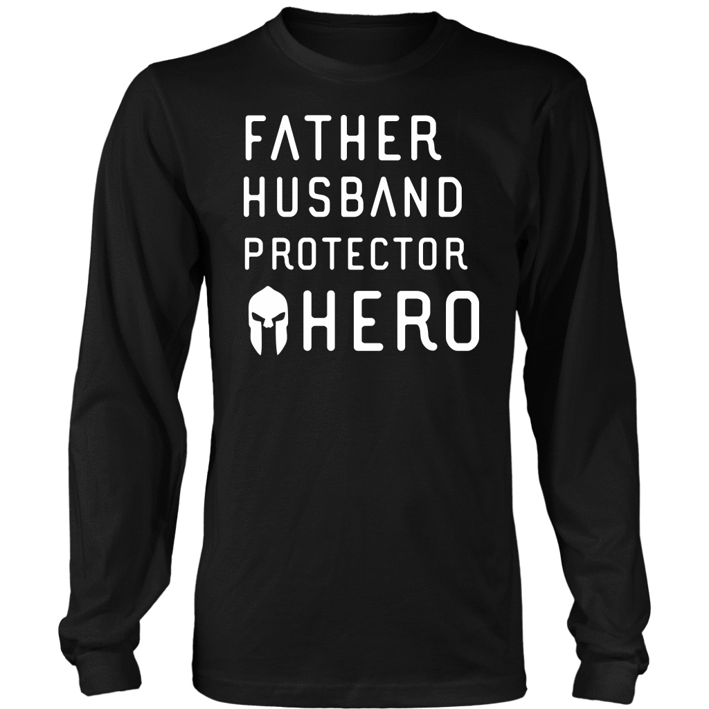 Father Husband Protector Hero Spartan White Print T-shirt District Long Sleeve Shirt Black S