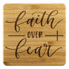 Faith over Fear Handmade Bamboo Coasters Coasters Bamboo Coaster - 4pc 