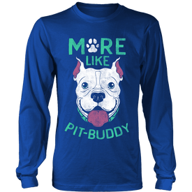 Pit Buddy Shirts and Hoodies
