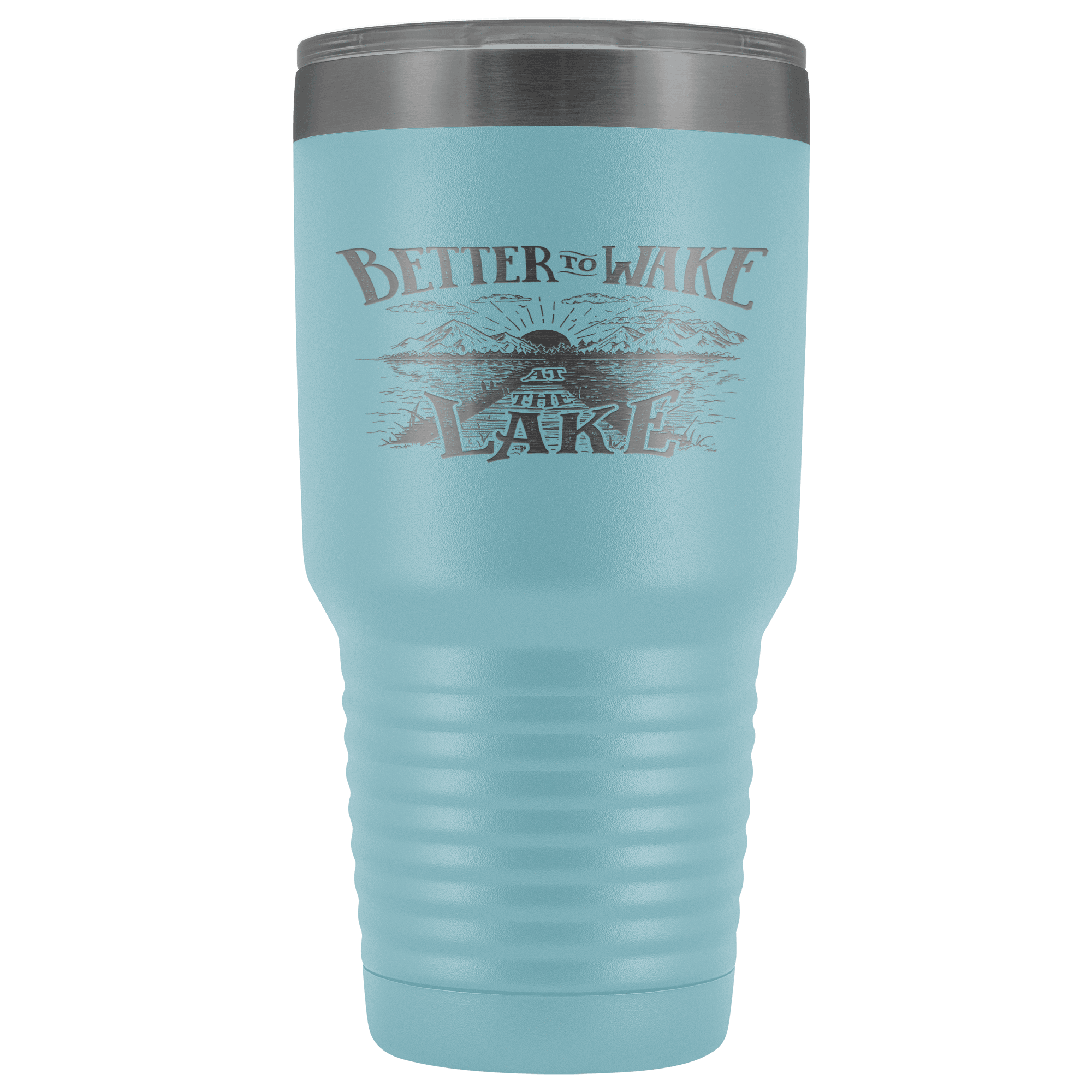 Better to Wake at the Lake | 30oz Tumbler Tumblers Light Blue 