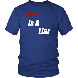 Fear Is A Liar, Bold White T-shirt District Unisex Shirt Royal Blue S
