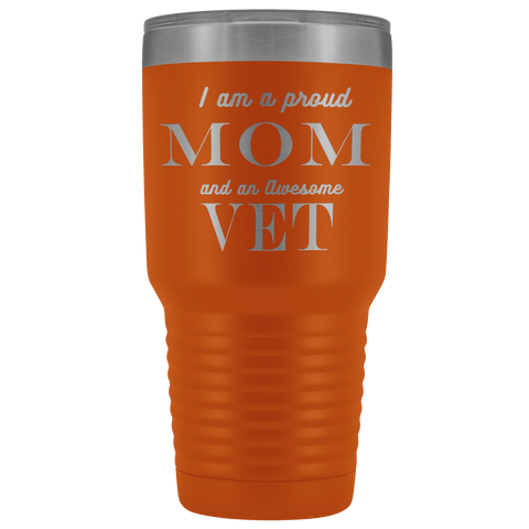 Image of Proud Mom, Awesome Vet Tumblers Orange 