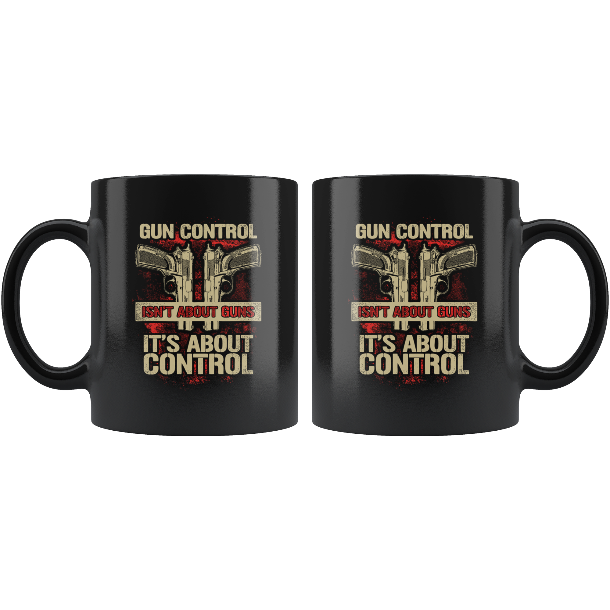 Gun Control is About Control | Black Mug