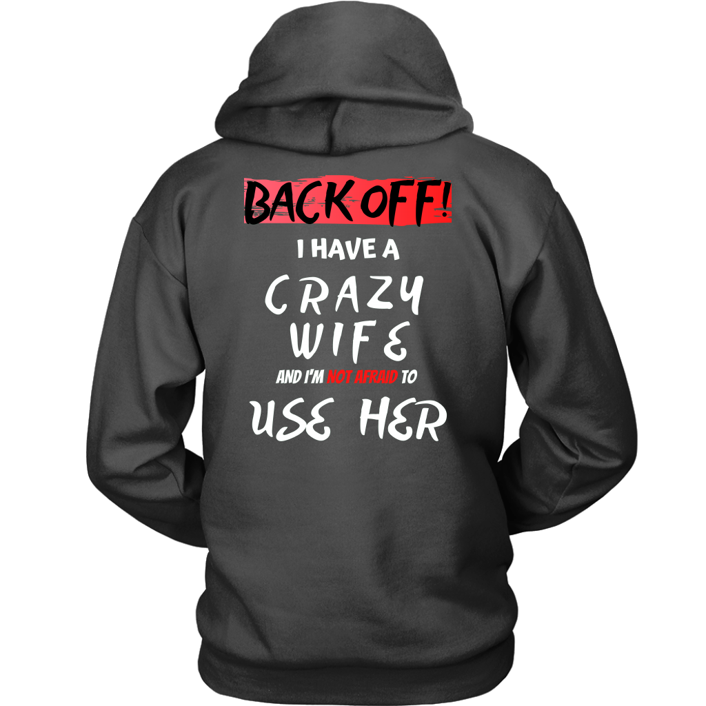 Back Off! I have a crazy wife...