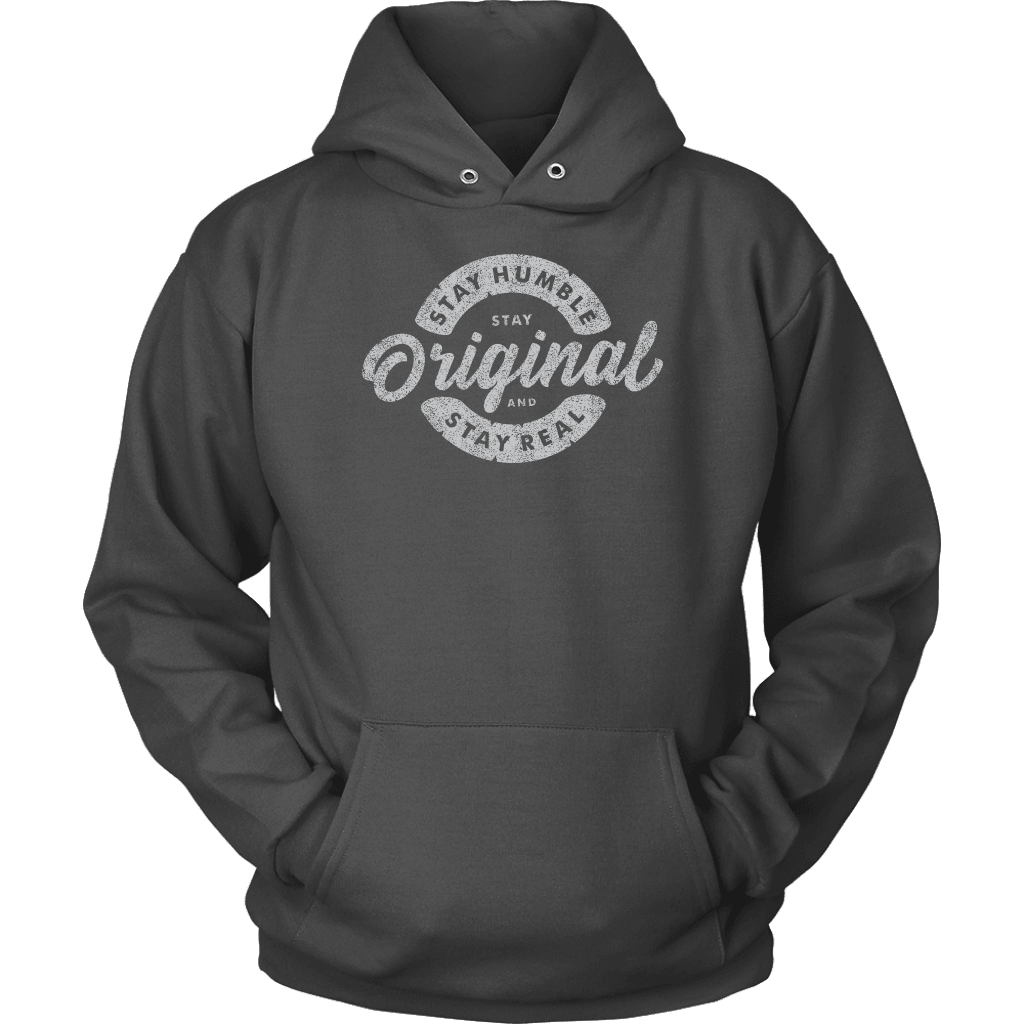 Stay Real, Stay Original | Long Sleeves and Hoodies T-shirt Unisex Hoodie Charcoal S