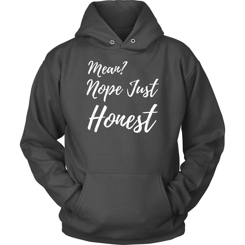 Mean? Nope Just Honest