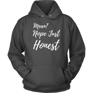 Mean? Nope Just Honest