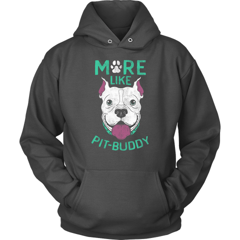 Image of Pit Buddy Shirts and Hoodies T-shirt Unisex Hoodie Charcoal S