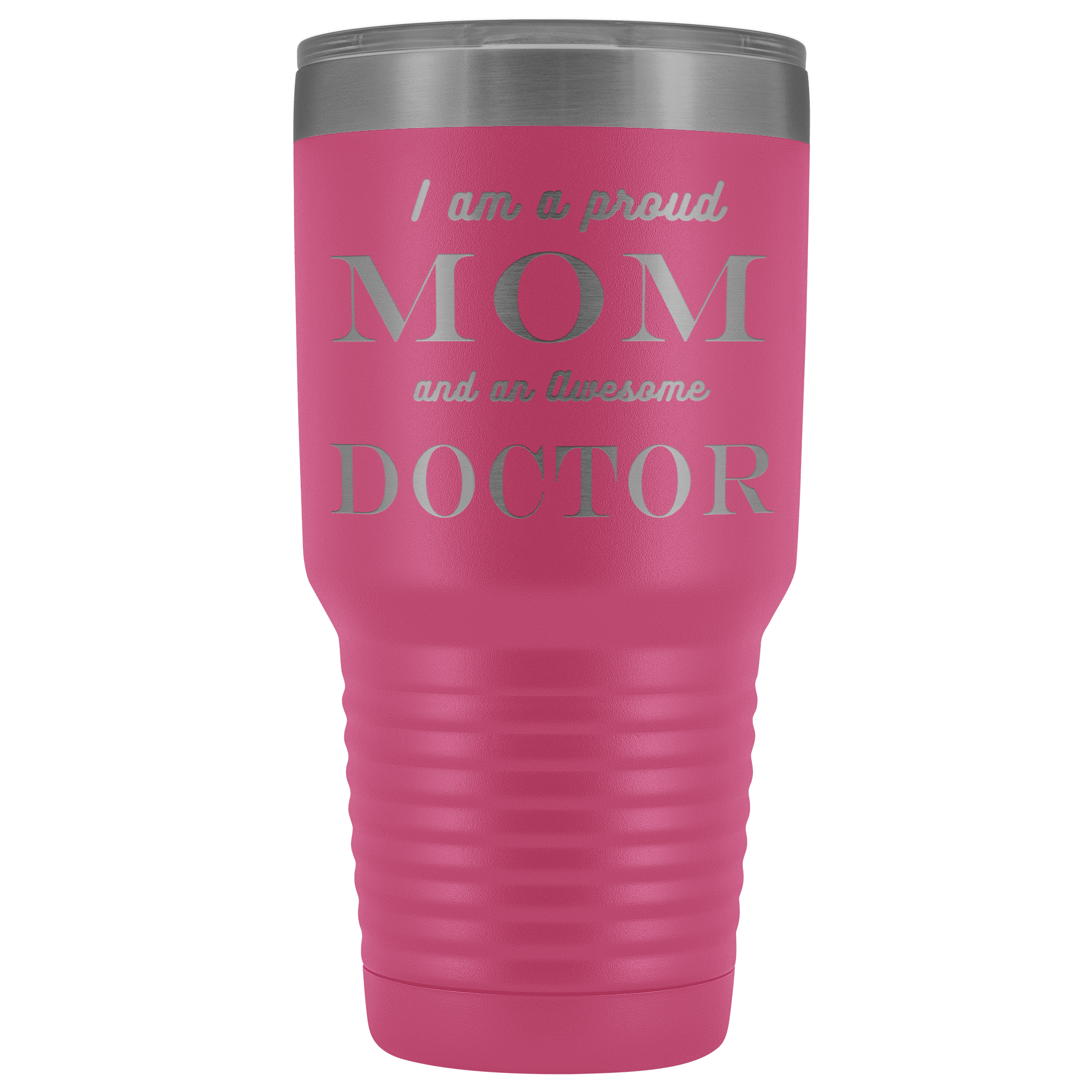 Proud Mom, Awesome Doctor Tumblers Pink 
