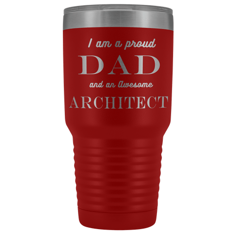 Image of Proud Dad, Awesome Architect Tumblers Red 