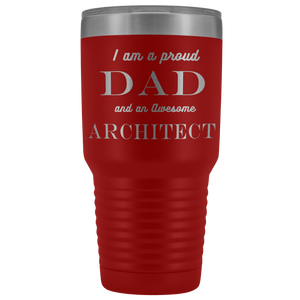 Proud Dad, Awesome Architect Tumblers Red 