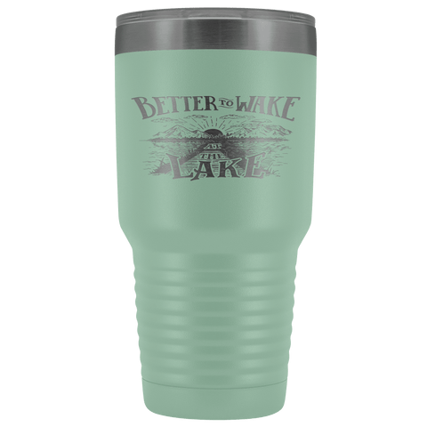 Image of Better to Wake at the Lake | 30oz Tumbler Tumblers Teal 