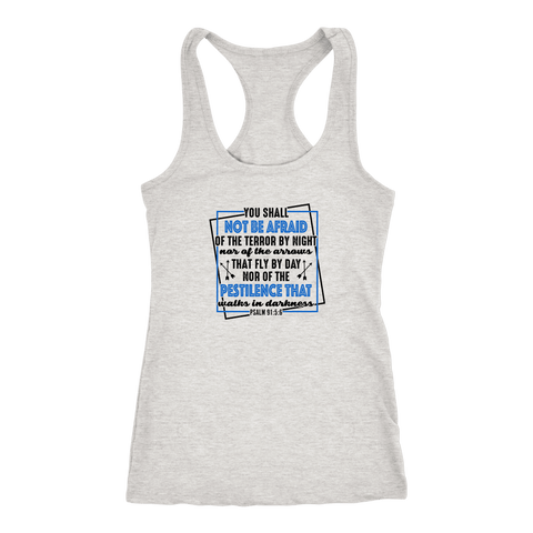 Image of You shall not be afraid. Psalm 91 5-6 Black Womens T-shirt Next Level Racerback Tank Heather Grey XS