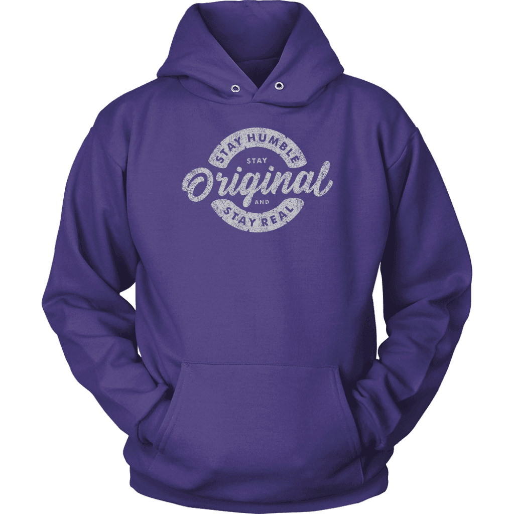 Stay Real, Stay Original | Long Sleeves and Hoodies T-shirt Unisex Hoodie Purple S