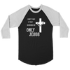 Only Jesus! Raglan T-shirt Canvas Unisex 3/4 Raglan Black/White S