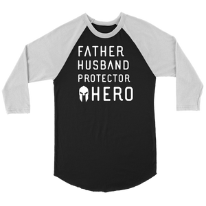 Father Husband Protector Hero Spartan White Print T-shirt Canvas Unisex 3/4 Raglan Black/White S