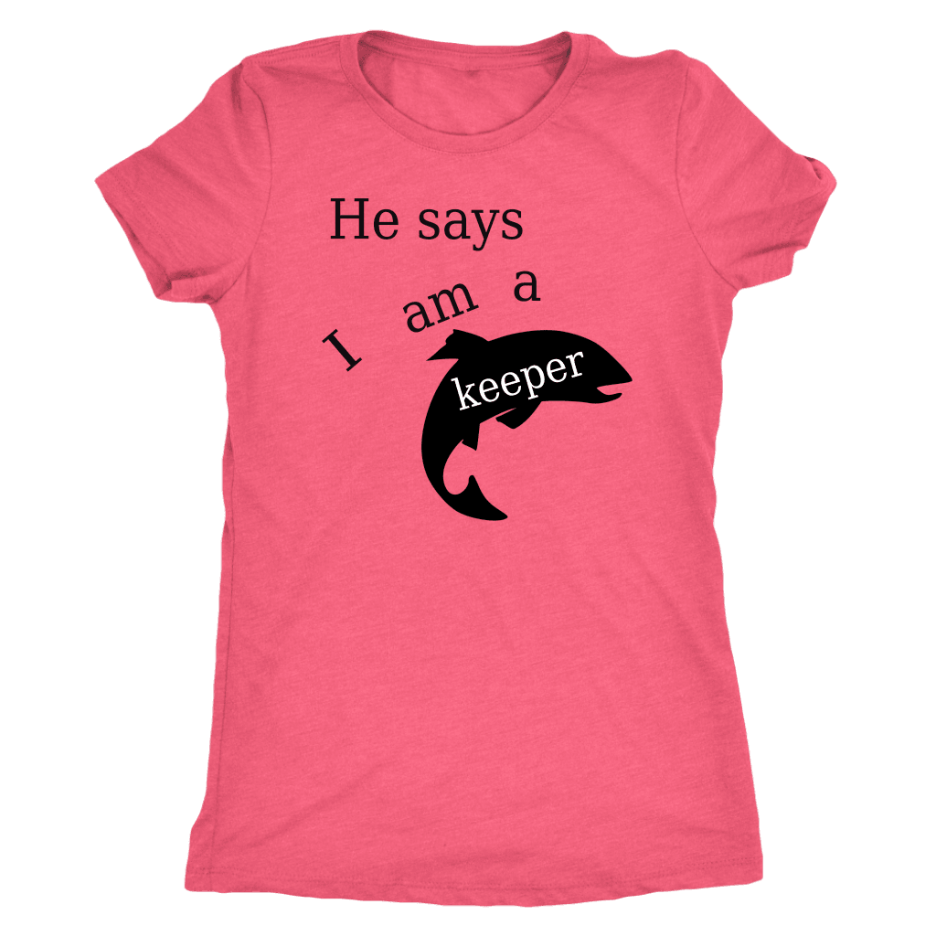 He Says I Am A Keeper T-shirt Next Level Womens Triblend Vintage Light Pink S