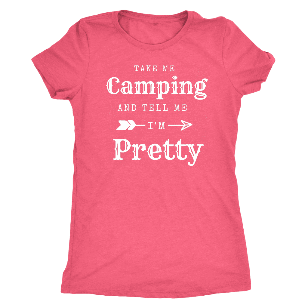 Take Me Camping, Tell Me I'm Pretty Womens Shirt T-shirt Next Level Womens Triblend Vintage Light Pink S