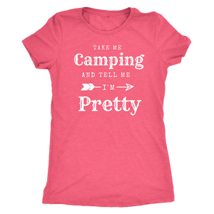 Take Me Camping, Tell Me I'm Pretty Womens Shirt T-shirt Next Level Womens Triblend Vintage Light Pink S