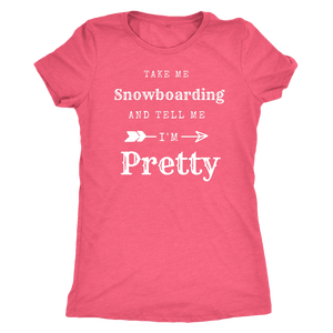 Take Me Snowboarding, Tell Me I'm Pretty Womens Shirt T-shirt Next Level Womens Triblend Vintage Light Pink S