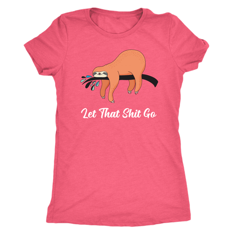 Image of Let That Shit Go Womens T-shirt Next Level Womens Triblend Vintage Light Pink S