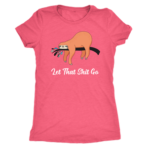 Let That Shit Go Womens T-shirt Next Level Womens Triblend Vintage Light Pink S