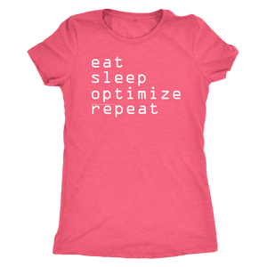 eat, sleep, optimize, repeat T-shirt Next Level Womens Triblend Vintage Light Pink S