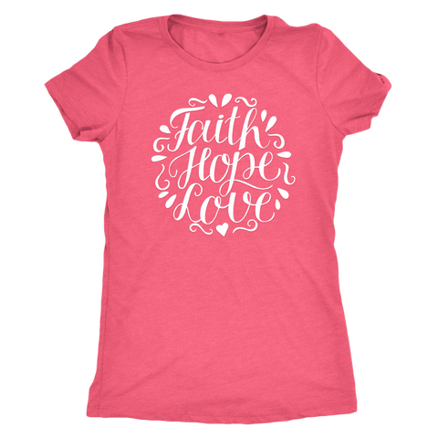 Image of Faith Hope and Love, White Print T-shirt Next Level Womens Triblend Vintage Light Pink S