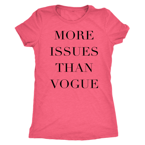 Image of More Issue Than Vogue | Womens Shirt T-shirt Next Level Womens Triblend Vintage Light Pink S