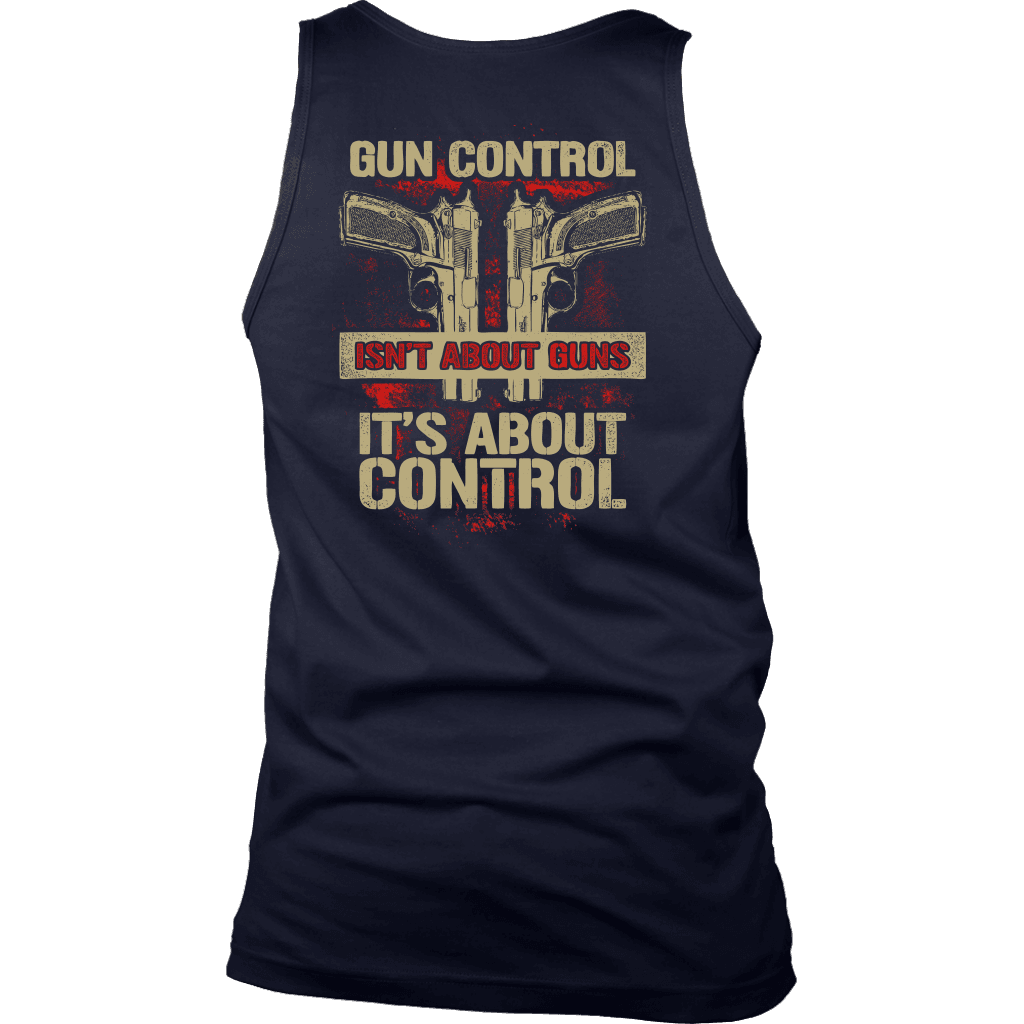 Gun Control, Isn't About Guns It's About Control T-shirt District Mens Tank Navy S