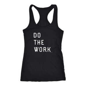 Do The Work | Womens | White Print T-shirt Next Level Racerback Tank Black XS