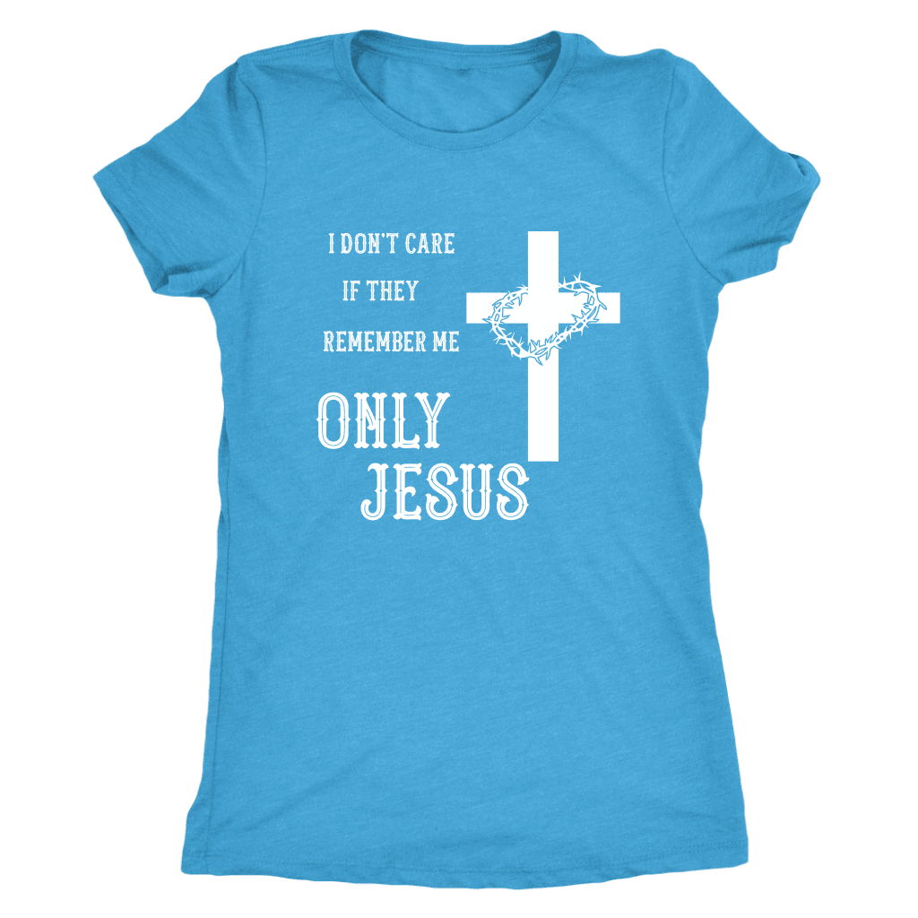 Only Jesus! T-shirt Next Level Womens Triblend Vintage Turquoise S
