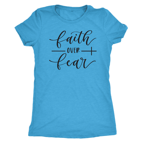 Image of Faith Over Fear Womens Black Print T-shirt Next Level Womens Triblend Vintage Turquoise S