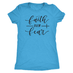 Faith Over Fear Womens Black Print T-shirt Next Level Womens Triblend Vintage Turquoise S