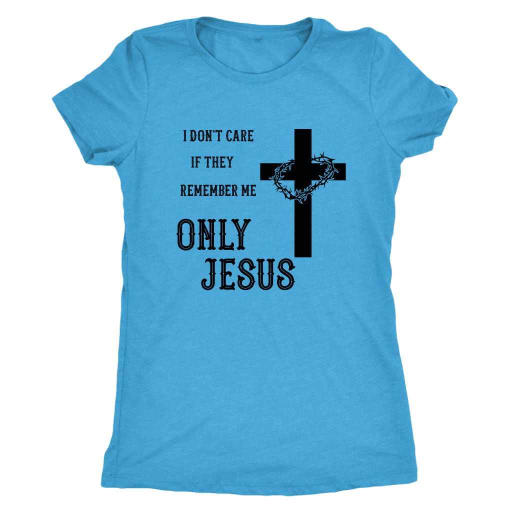 Only Jesus! Black Print T-shirt Next Level Womens Triblend Vintage Turquoise S