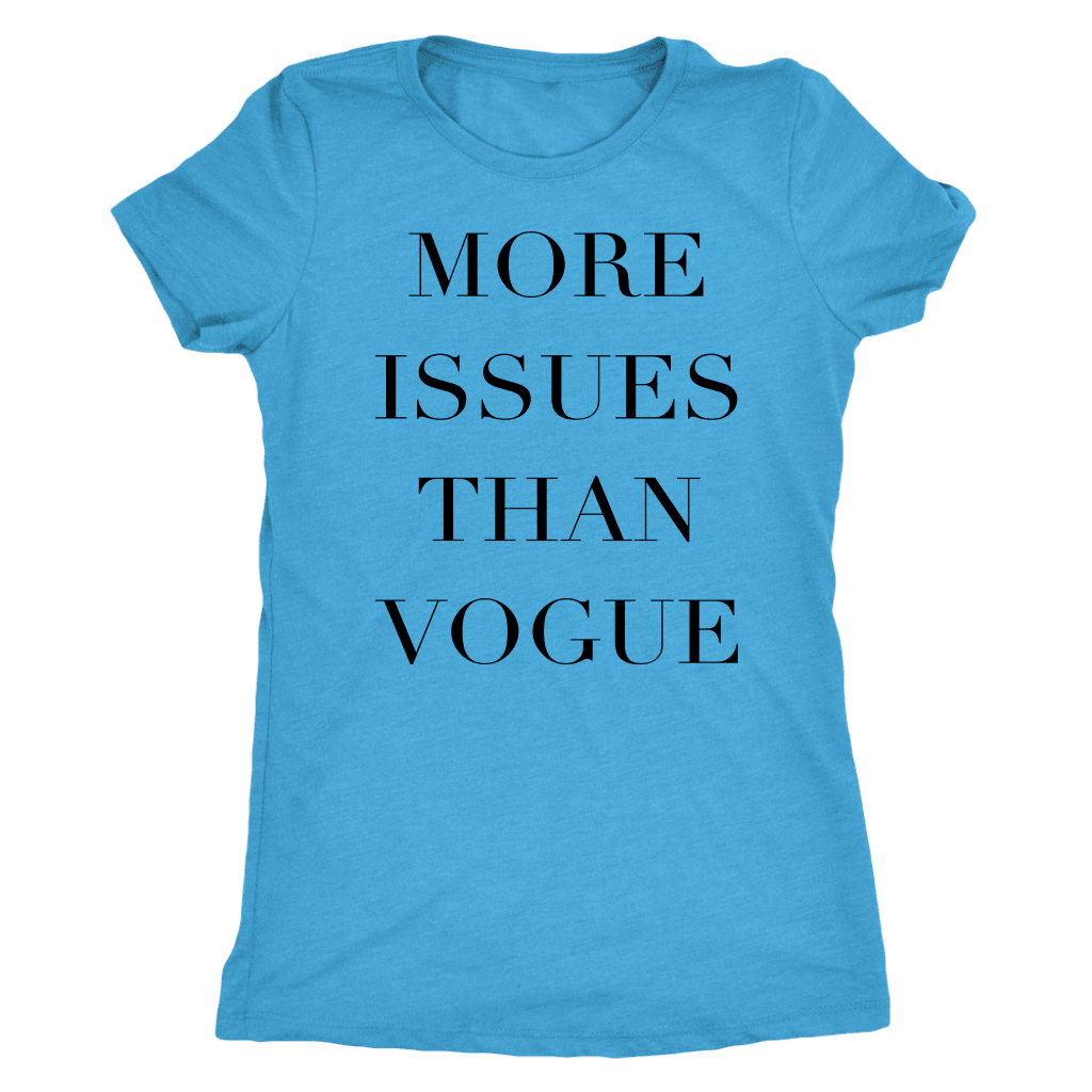 More Issue Than Vogue | Womens Shirt T-shirt Next Level Womens Triblend Vintage Turquoise S