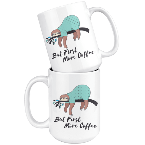 Image of More Coffee Sloth Mug Drinkware 