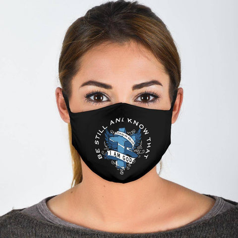 Image of Be Still and Know That I Am God Face Mask Face Mask - Black Adult Mask + 2 FREE Filters (Age 13+) 