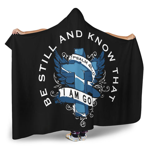 Image of Be Still And Know That I Am God | Hooded Blanket