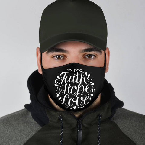 Image of Faith Hope Love Face Mask Face Mask 