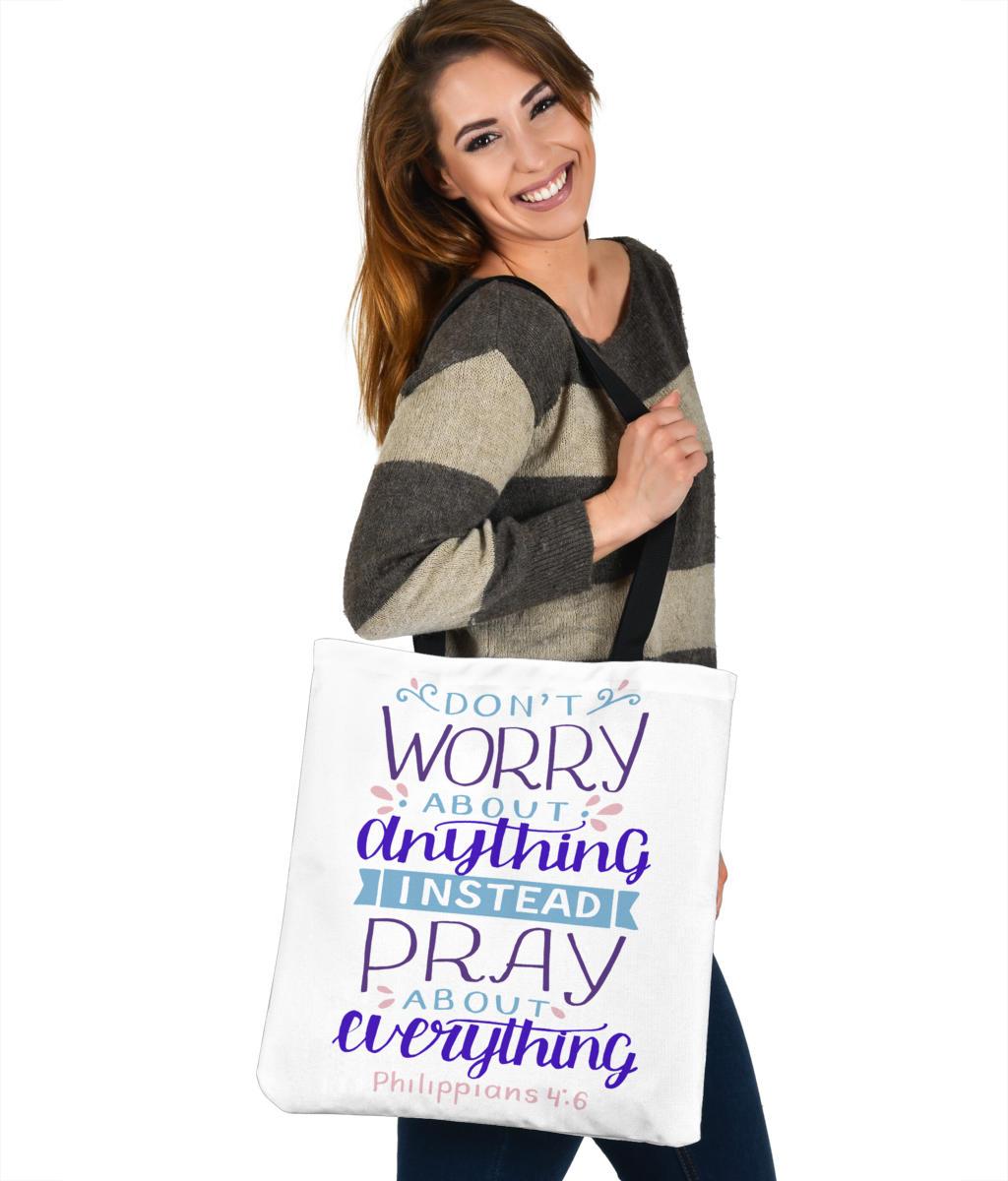 Don't Worry, Pray About Everything, Canvas Tote Tote Bag 