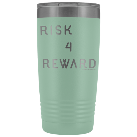 Image of Risk 4 Reward | Try Things and Get Rewards | 20 oz Tumbler Tumblers Teal 