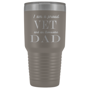 Proud Vet, Awesome Dad Tumblers Pewter 