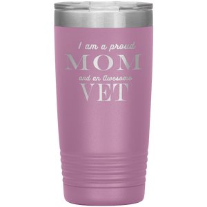 Proud Mom and Awesome Vet Tumblers Light Purple 