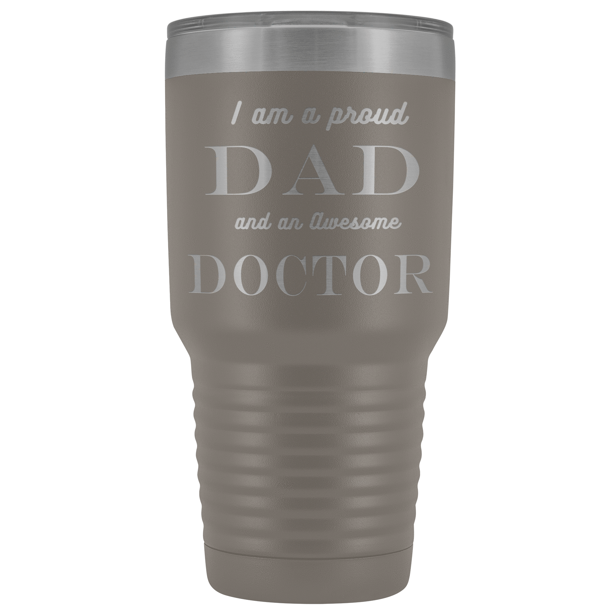 Proud Dad, Awesome Doctor Tumblers Pewter 