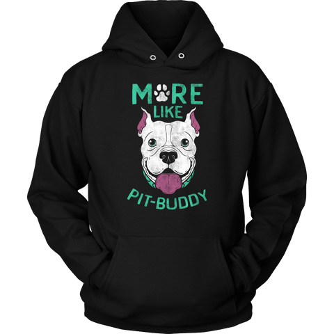 Image of Pit Buddy Shirts and Hoodies T-shirt Unisex Hoodie Black S