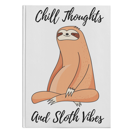 Chill Thoughts, Sloth Vibes | Hardcover Journal