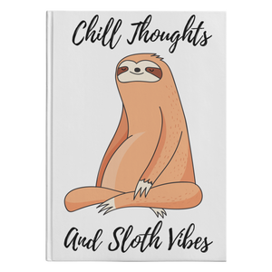 Chill Thoughts, Sloth Vibes | Hardcover Journal
