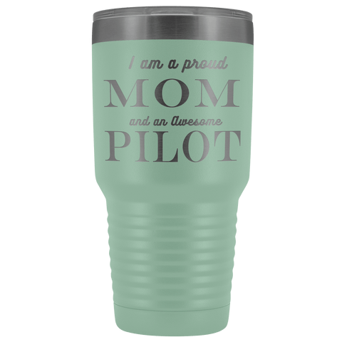 Image of Proud Mom, Awesome Pilot Tumblers Teal 