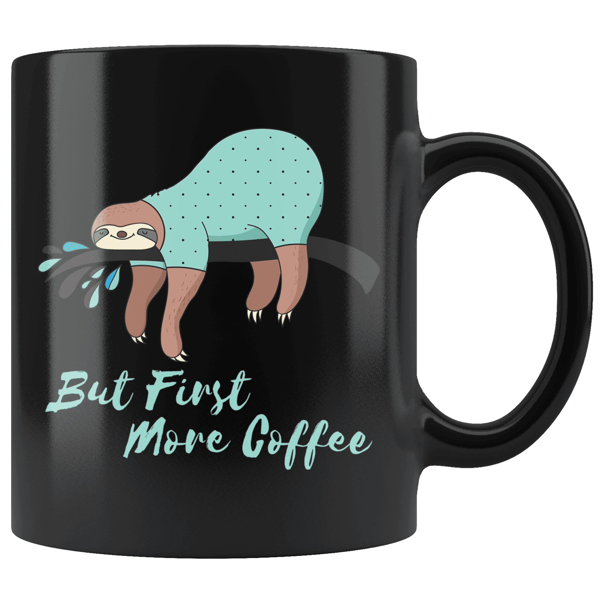 Sleepy Sloth Needs Coffee Drinkware More Coffee 